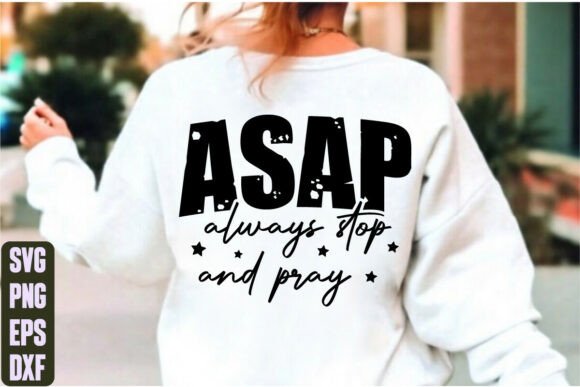ASAP Always Stop and Pray: A Design Asset for Every Creator
